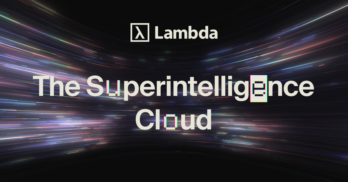 Lambda Labs GPU Cloud: H100, B200 and 1-Click Clusters | Vantaige